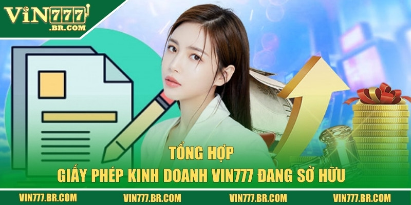 Giấy Phép Kinh Doanh VIN777 - Sự Uy Tín Của Nhà Cái Số #1 3 Những giấy phép mà nhà cái uy tín hàng đầu đang sở hữu